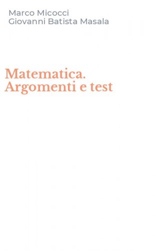Matematica. Argomenti e test