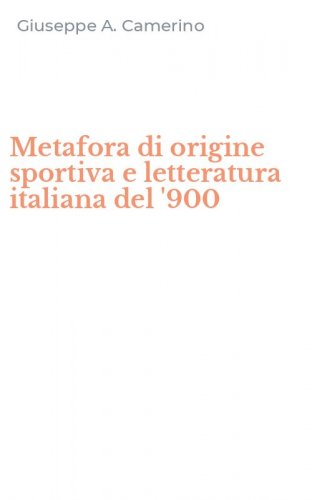 Metafora di origine sportiva e letteratura italiana del '900