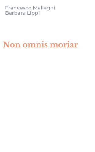Non omnis moriar