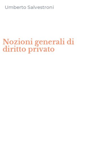 Nozioni generali di diritto privato