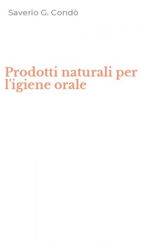 Prodotti naturali per l'igiene orale