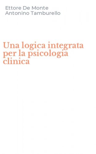 Una logica integrata per la psicologia clinica