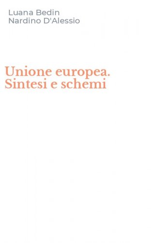 Unione europea. Sintesi e schemi