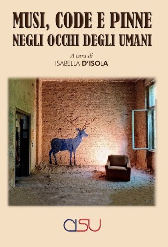 Musi, code e pinne negli occhi degli umani