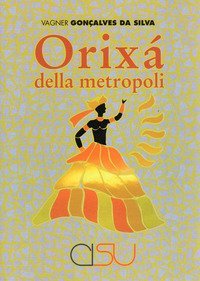 Orix&aacute; della metropoli