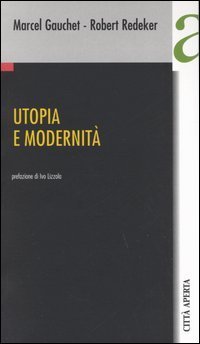 Utopia e modernit&agrave;