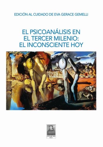 El psicoan&aacute;lisis en el tercer milenio. El inconsciente hoy