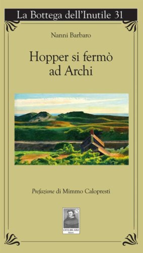 Hopper si ferm&ograve; ad Archi