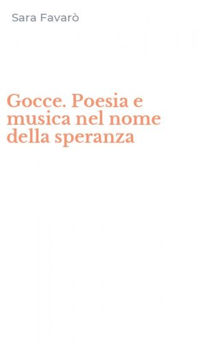 Gocce. Poesia e musica nel nome della speranza