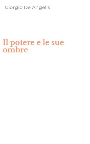 Il potere e le sue ombre
