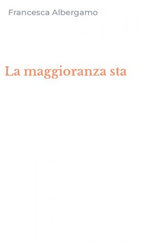 La maggioranza sta