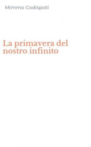 La primavera del nostro infinito