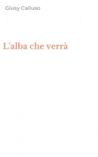 L'alba che verr&agrave;