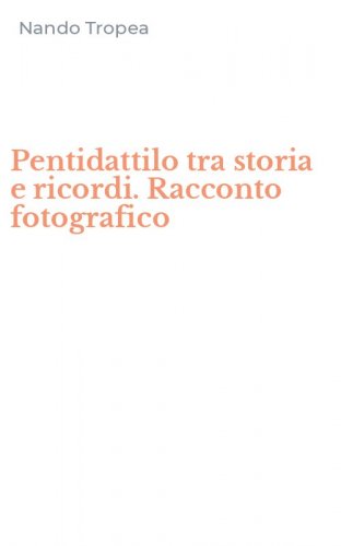 Pentidattilo tra storia e ricordi. Racconto fotografico