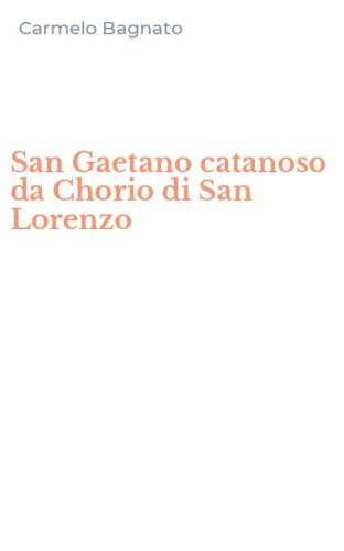 San Gaetano catanoso da Chorio di San Lorenzo