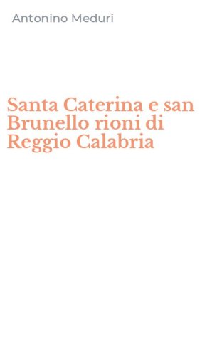 Santa Caterina e san Brunello rioni di Reggio Calabria