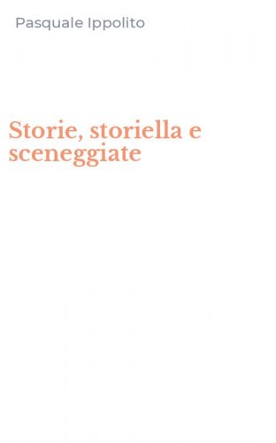 Storie, storiella e sceneggiate