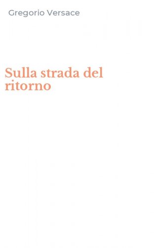 Sulla strada del ritorno