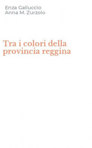 Tra i colori della provincia reggina