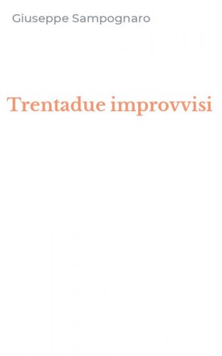 Trentadue improvvisi