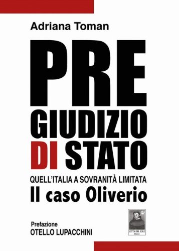 Pregiudizio di Stato. Quell'Italia a sovranit&agrave; limitata. Il caso Oliverio