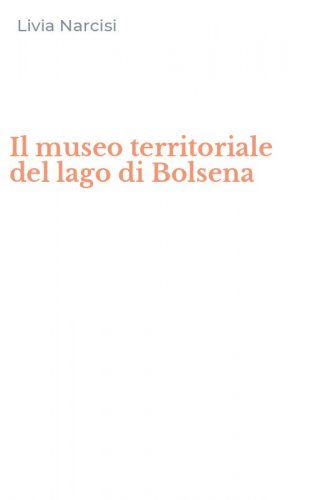 Il museo territoriale del lago di Bolsena