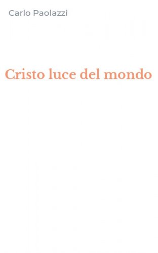 Cristo luce del mondo