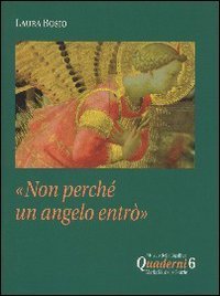 Non perch&eacute; un angelo entr&ograve;