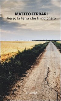 Verso la terra che ti indicher&ograve;. La vocazione come risposta alla parola di Dio