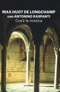 Cos'&egrave; la mistica
