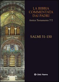 La Bibbia commentata dai Padri. Antico Testamento