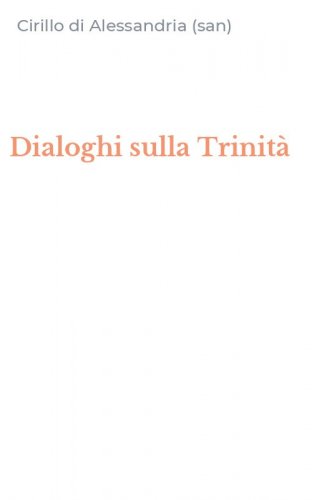 Dialoghi sulla Trinit&agrave;