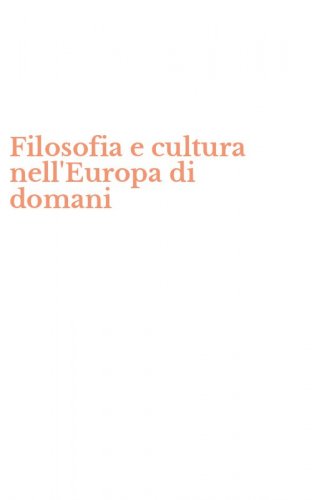 Filosofia e cultura nell'Europa di domani