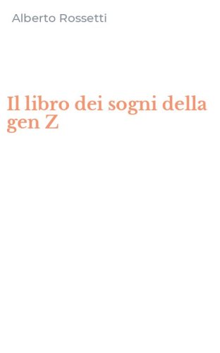 Il libro dei sogni della gen Z