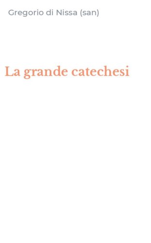 La grande catechesi