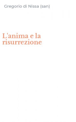 L'anima e la risurrezione