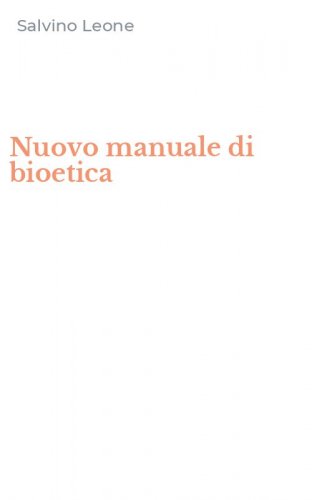 Nuovo manuale di bioetica