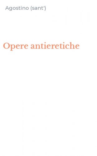 Opere antieretiche