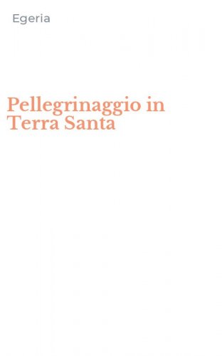 Pellegrinaggio in Terra Santa