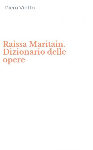 Raissa Maritain. Dizionario delle opere