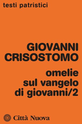 Omelie sul Vangelo di Giovanni