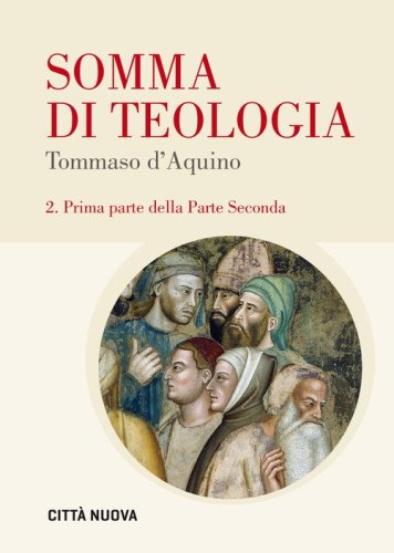 Somma di teologia. Testo latino a fronte
