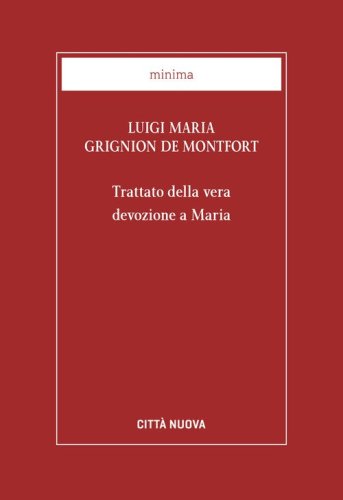 Trattato della vera devozione a Maria