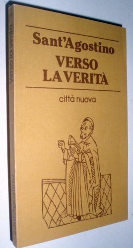 Verso la verit&agrave;. Corrispondenza tra Agostino e Nebridio