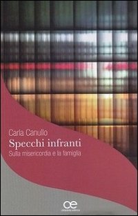 Specchi infranti su misericordia e famiglia