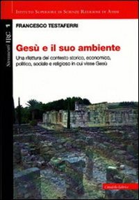 Ges&ugrave; e il suo ambiente