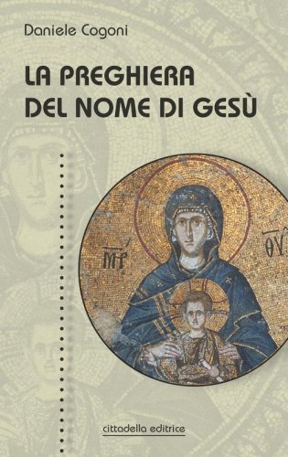 La preghiera del nome di Ges&ugrave;