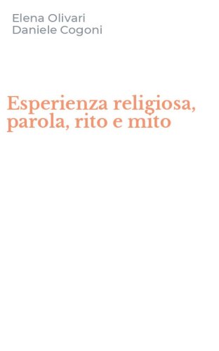 Esperienza religiosa, parola, rito e mito