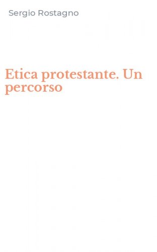 Etica protestante. Un percorso