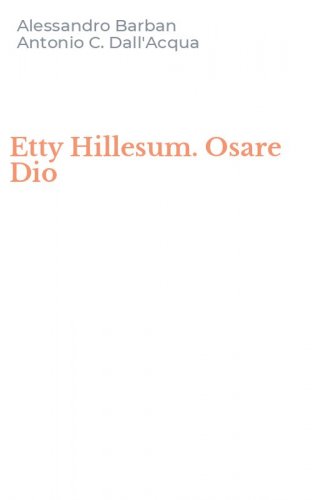 Etty Hillesum. Osare Dio